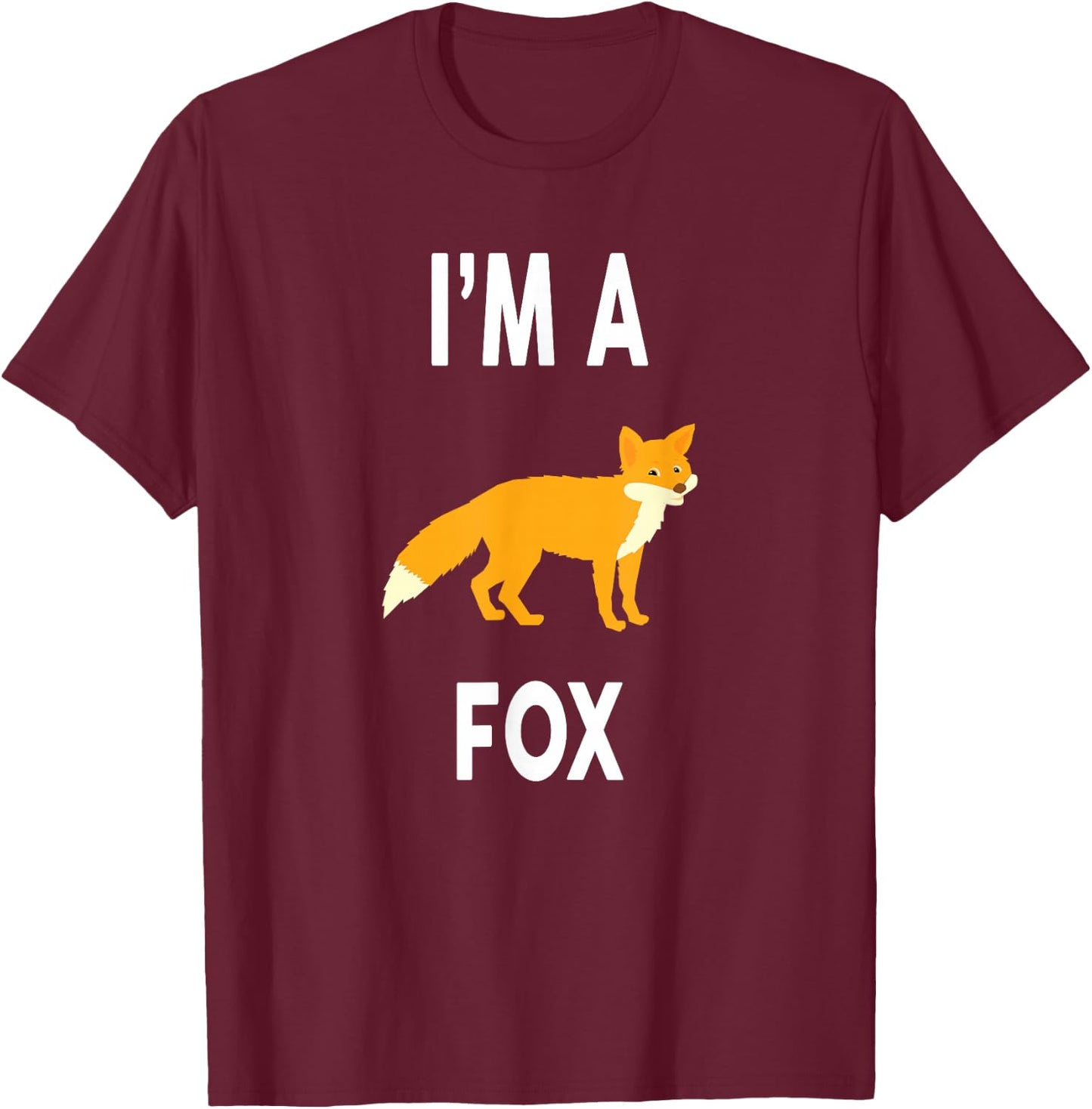 I'm A FOX Funny FOX T-Shirt - T-Shirt | Maroon