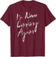 I'm Never Drinking Again Funny Hat Alcohol T-Shirt - T-Shirt | Maroon
