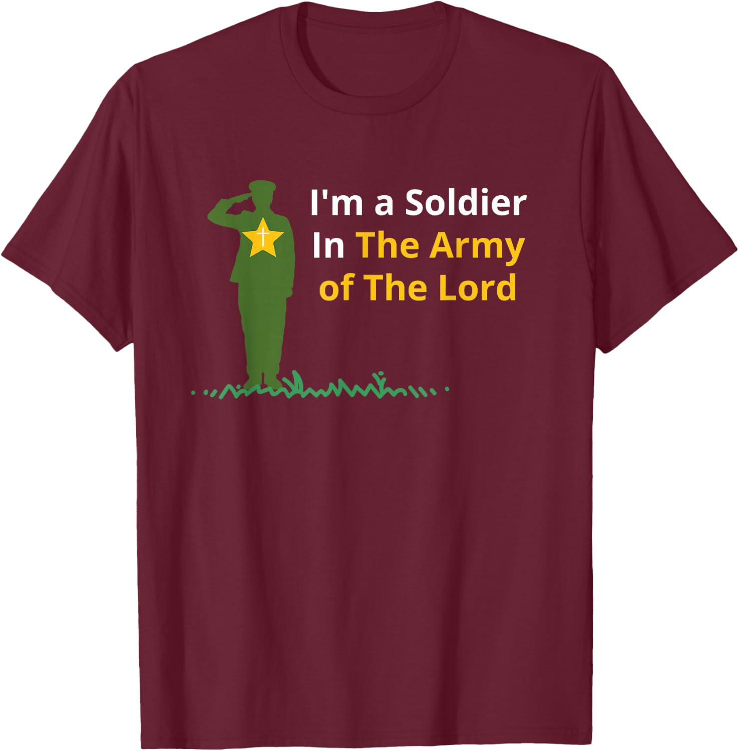 I'm a Soldier In The Army of The Lord T-Shirt - T-Shirt | Maroon