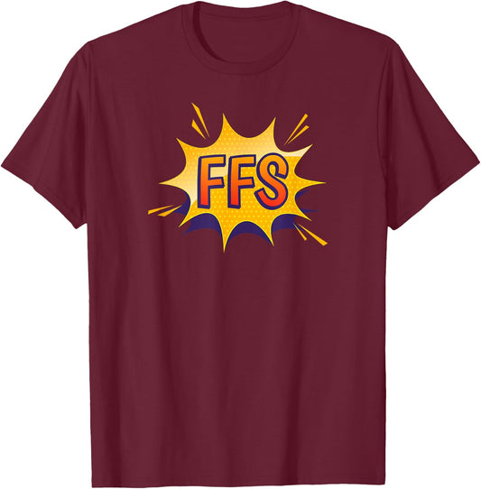 FFS Funny Swearword Pop Art Retro Comic Book Art T-Shirt - T-Shirt | Maroon