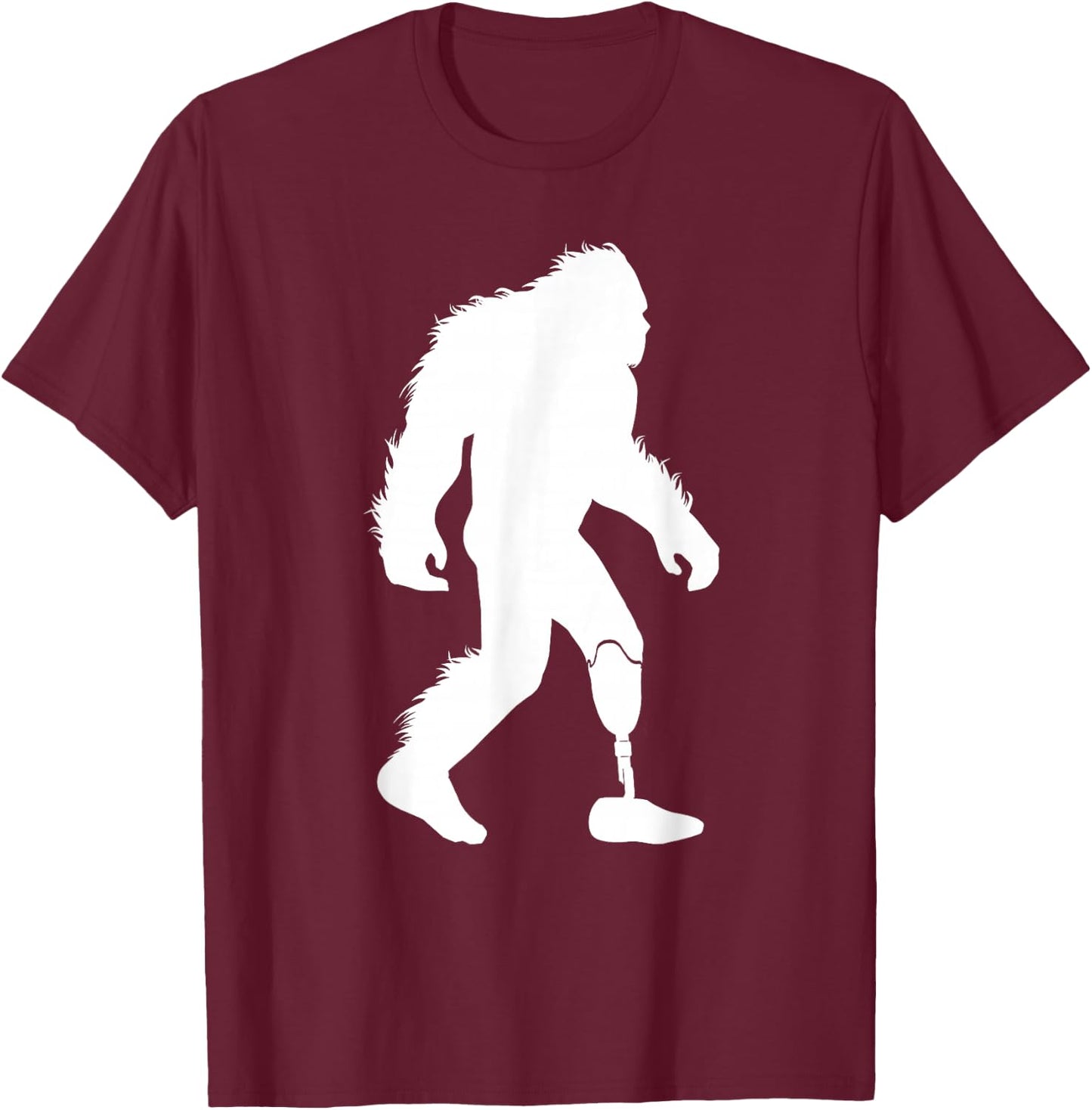 Bigfoot Leg Amputee Sasquatch Wearing Prosthetic Leg T-Shirt - T-Shirt | Maroon