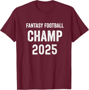 Fantasy Football 2025 League Champion Winner, 2025 FFL Champ T-Shirt - T-Shirt | Maroon