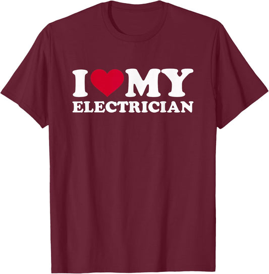 I love my electrician T-Shirt - T-Shirt | Maroon