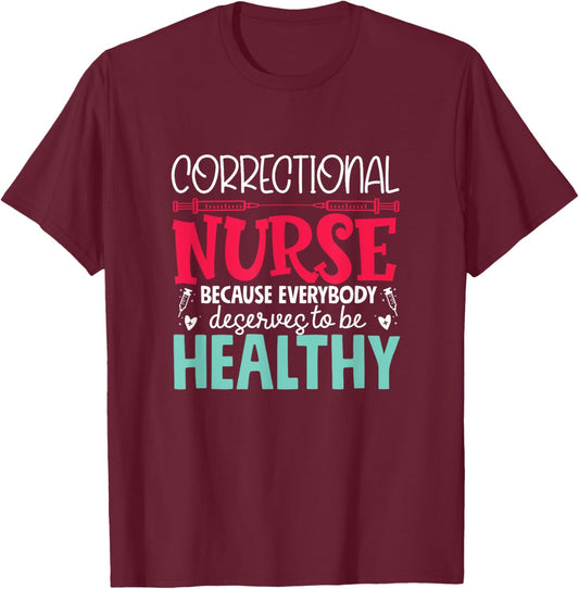 Correctional Nurse - Prison Nursing Design -Adults Black Short Sleeve Small T-Shirt - T-Shirt | Maroon