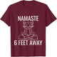 Namaste Six Feet Away Funny Cat Yoga Lover Men Women Kids T-Shirt - T-Shirt | Maroon