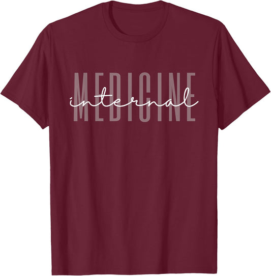 Internal Medicine Women in Medicine School T-Shirt - T-Shirt | Maroon