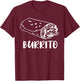 Burrito Taco Taquito Dad Mom Child Baby Matching Family T-Shirt - T-Shirt | Maroon