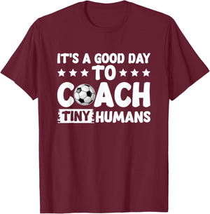 I Coach Tiny Humans Soccer Kids Trainer PE Teacher Sports T-Shirt - T-Shirt | Maroon