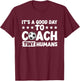 I Coach Tiny Humans Soccer Kids Trainer PE Teacher Sports T-Shirt - T-Shirt | Maroon
