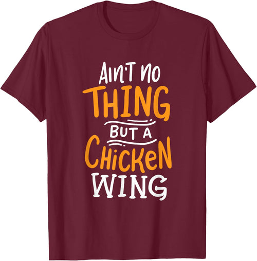 Ain't No Thing But A Chicken Wing Funny Fast Food Gift