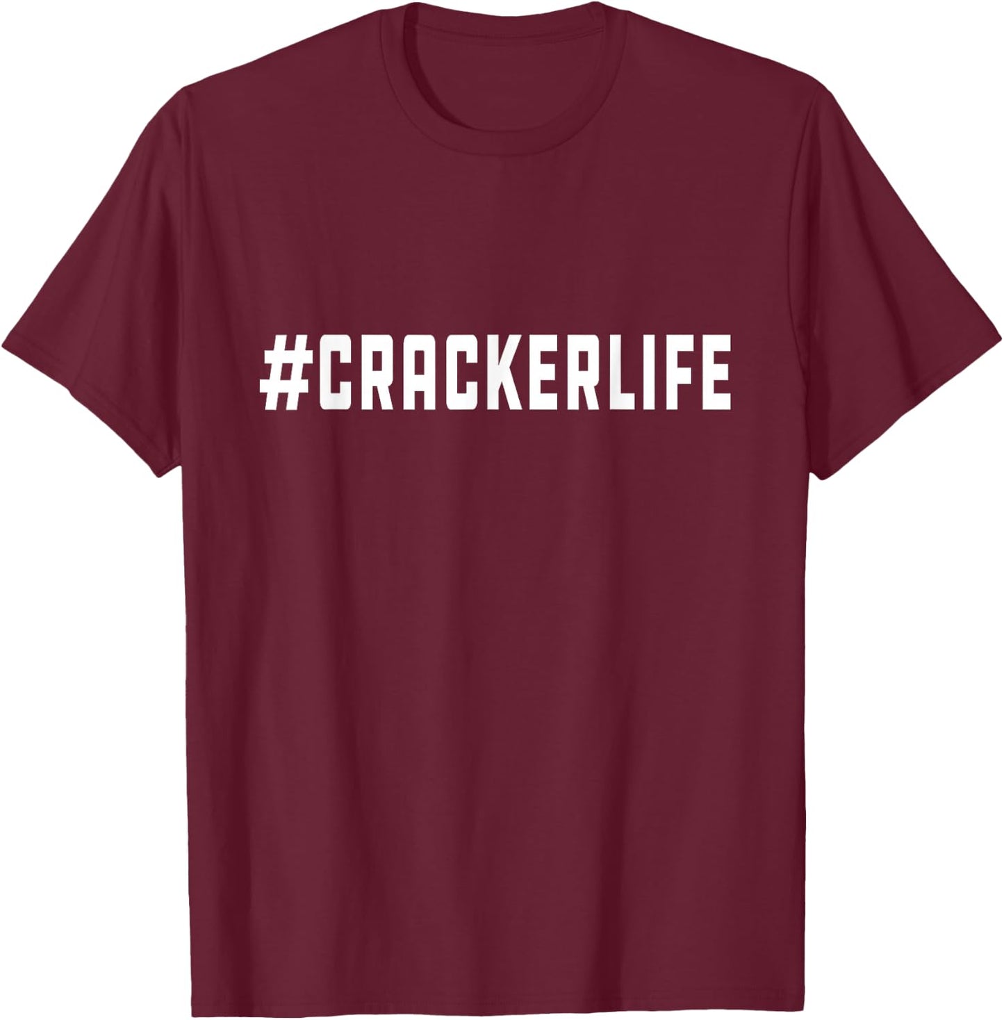 Cracker Life T-Shirt - T-Shirt | Maroon