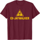 Sobriety Celebration Ex-Jaywalker T-Shirt - T-Shirt | Maroon