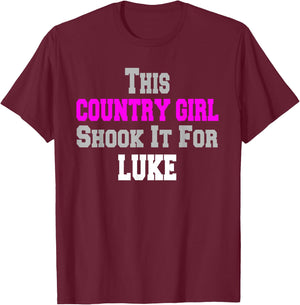 Country Girl Shook It For Luke Fun Music T-Shirt - T-Shirt | Maroon