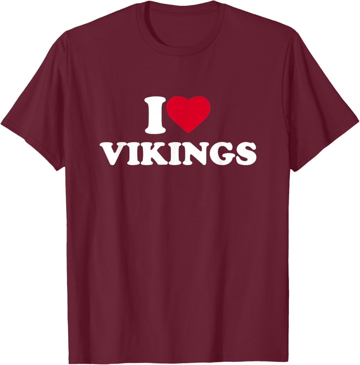 I Love Heart Vikings Lover Norse T-Shirt - T-Shirt | Maroon