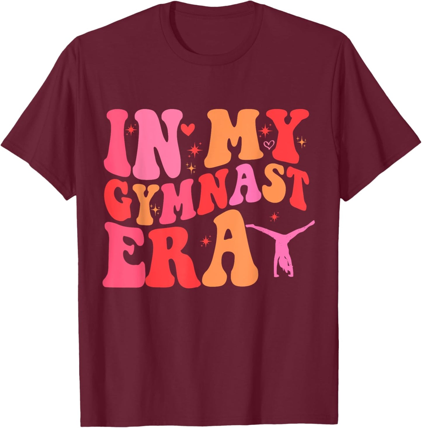 Funny Gymnastics Lover Quote In My Gymnast Era Mom Groovy T-Shirt - T-Shirt | Maroon