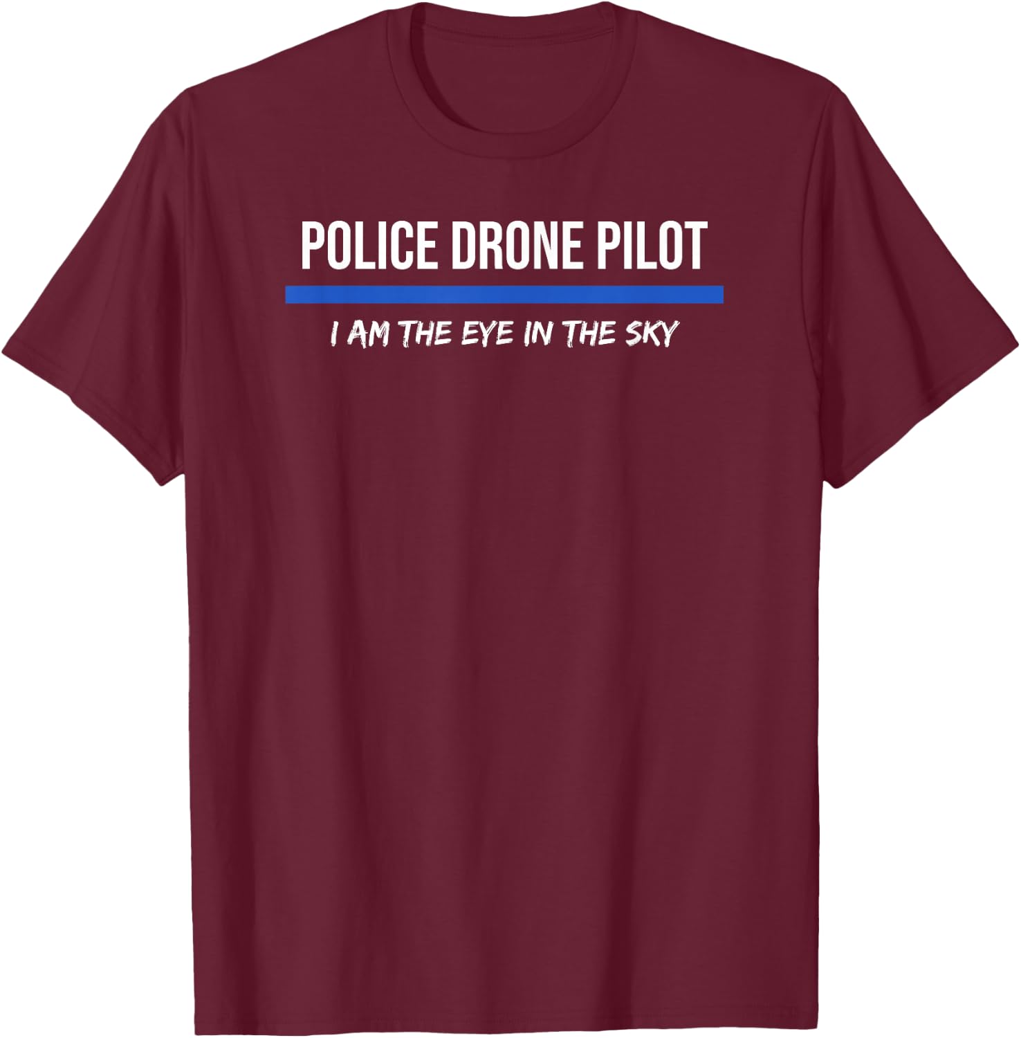 Police Drone Pilot Operator T-Shirt - T-Shirt | Maroon