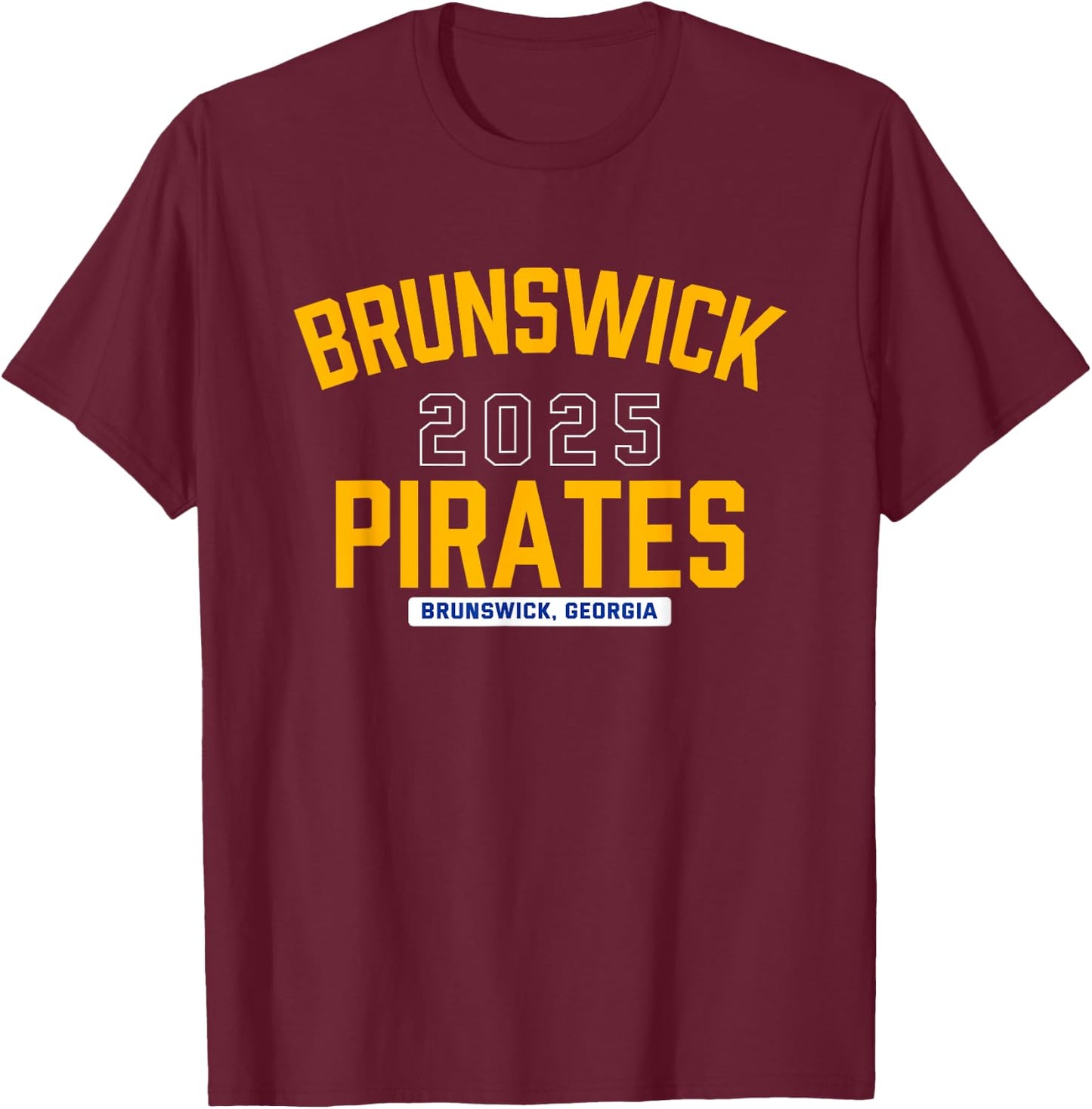 Brunswick Pirates Brunswick, Georgia 2025 T-Shirt - T-Shirt | Maroon