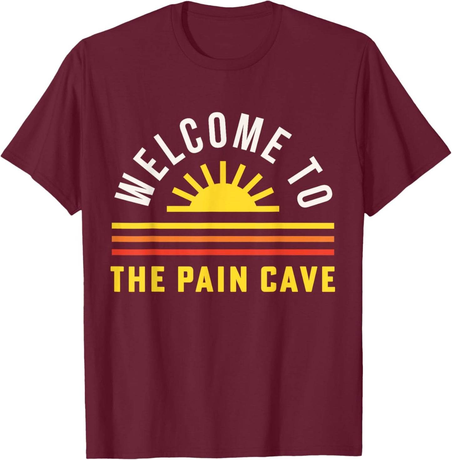 Pain Cave Ultra Runners Cyclist Bodybuilder Triathlete T-Shirt - T-Shirt | Maroon