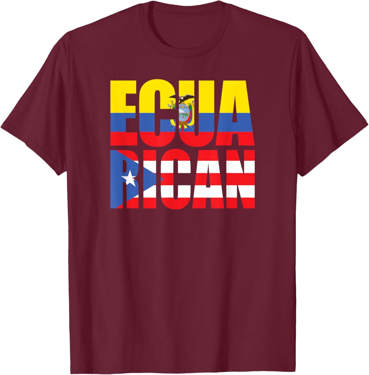 Ecuadorian Puerto Rican Flag EcuaRican Ecuador Puerto Rico T-Shirt - T-Shirt | Maroon