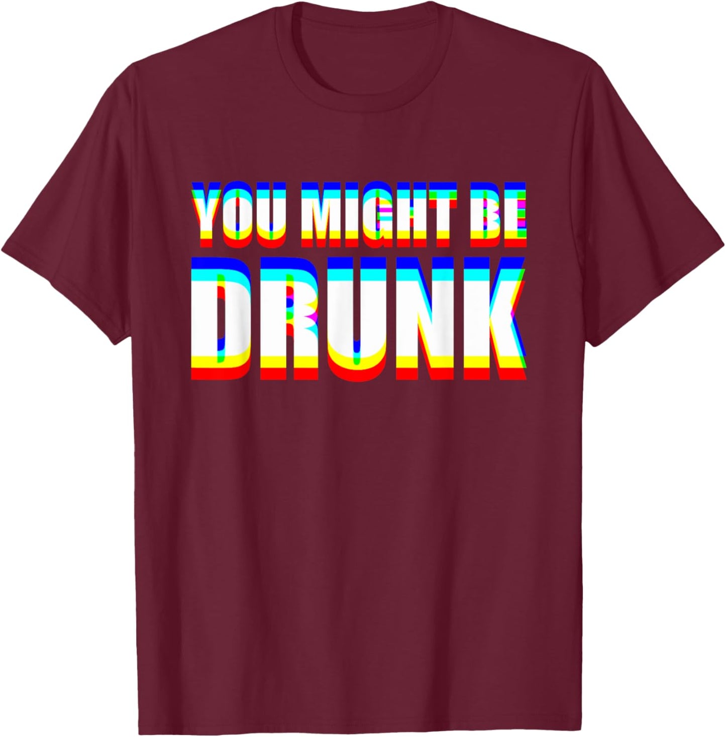 House Music dj Optical Illusion EDM Rave DJ Might be drunk T-Shirt - T-Shirt | Maroon