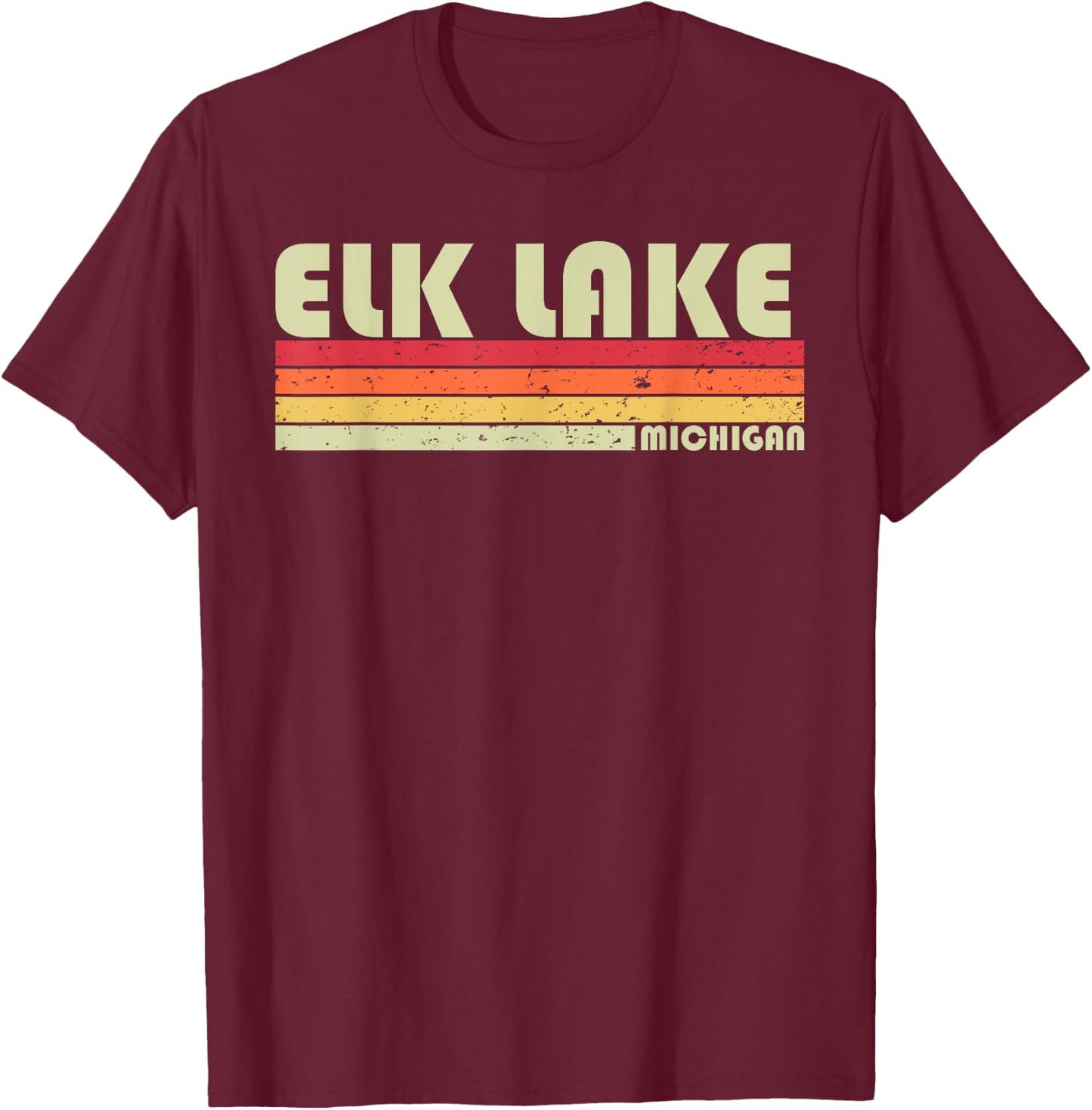 ELK LAKE MICHIGAN Funny Fishing Camping Summer Gift Men Women Kids T-Shirt - T-Shirt | Maroon