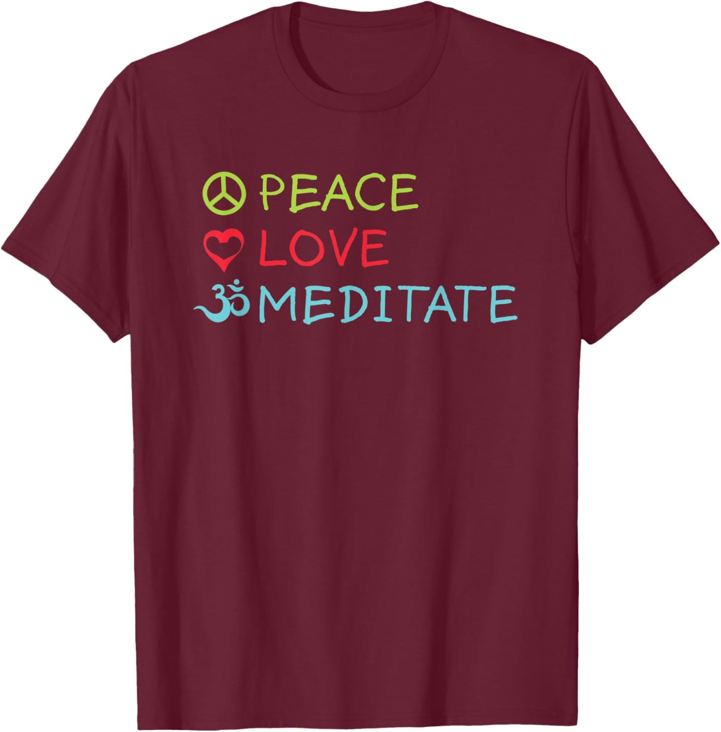 Peace Love Meditate - Mindfulness Zen Buddha Meditation Yoga T-Shirt - T-Shirt | Maroon