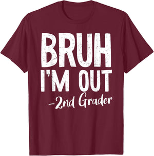 Bruh We Out 2nd Grade Last Day Of School 2025 Summer Break T-Shirt - T-Shirt | Maroon