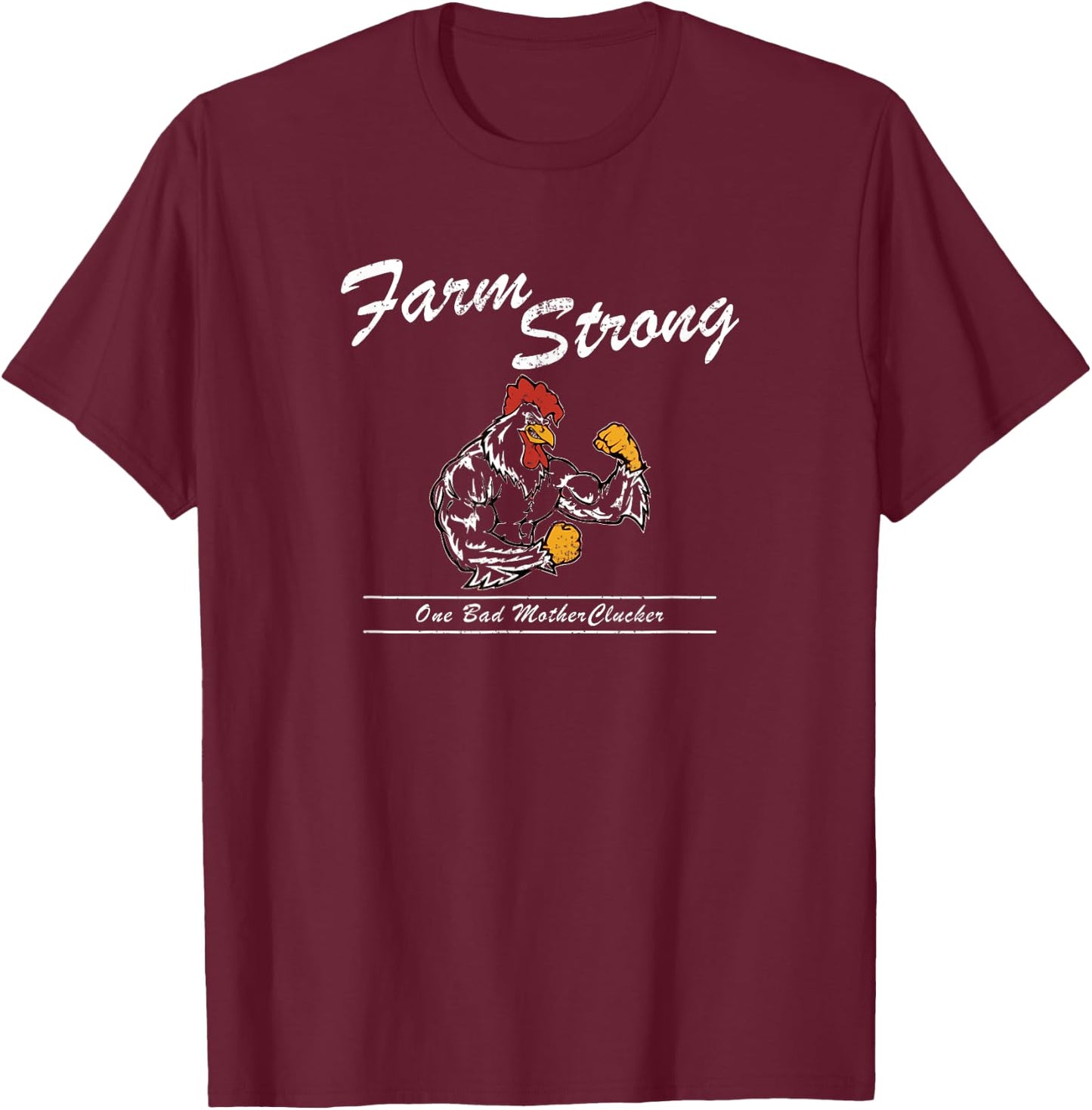 Farm Strong Farming Shirt for Farmers Bad Mother Clucker T-Shirt - T-Shirt | Maroon