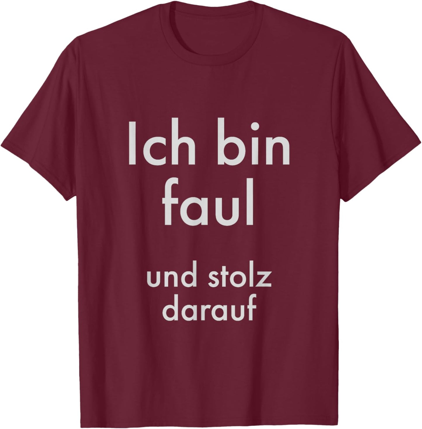 Ich Bin Faul Und Stolz Drauf, Zocken Gaming Computer Spiele T-Shirt - T-Shirt | Maroon