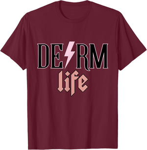 Derm Life Cosmetic Dermatologist Dermatology T-Shirt - T-Shirt | Maroon