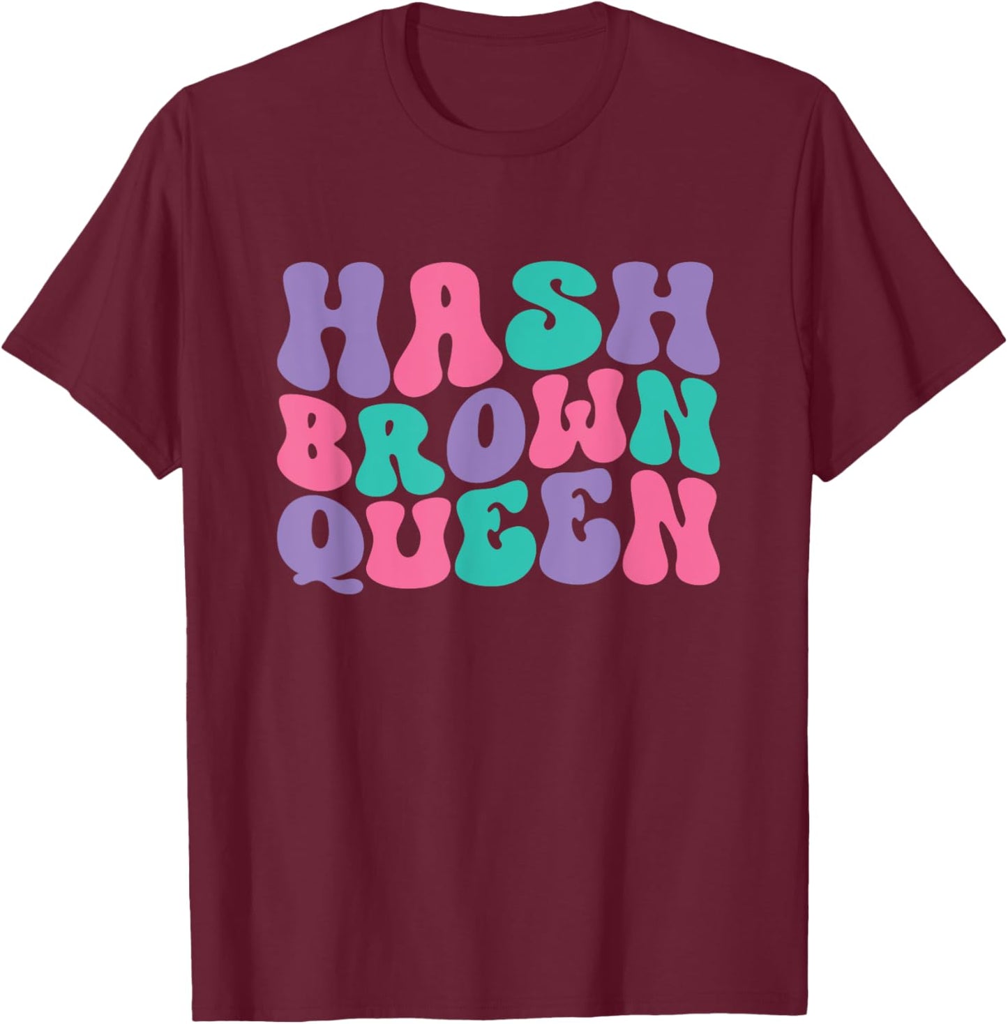 Hash Brown Queen Hash Browns Retro Vintage Groovy T-Shirt - T-Shirt | Maroon
