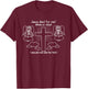Jesus Died For Me, What An Idiot, I Would Not Die T-Shirt - T-Shirt | Maroon