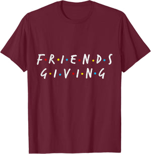Stylish Friends Giving Party Gift Funny Thanksgiving Outfit T-Shirt - T-Shirt | Maroon