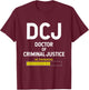 Doctor Of Criminal Justice In Progress T-Shirt - T-Shirt | Maroon