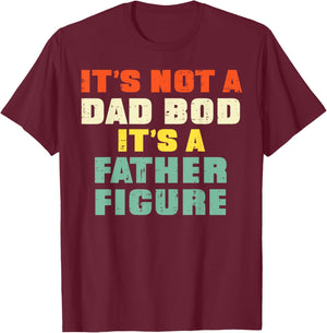 It's Not A Dad Bod Retro Fathers Day Funny Daddy Papa Men T-Shirt - T-Shirt | Maroon