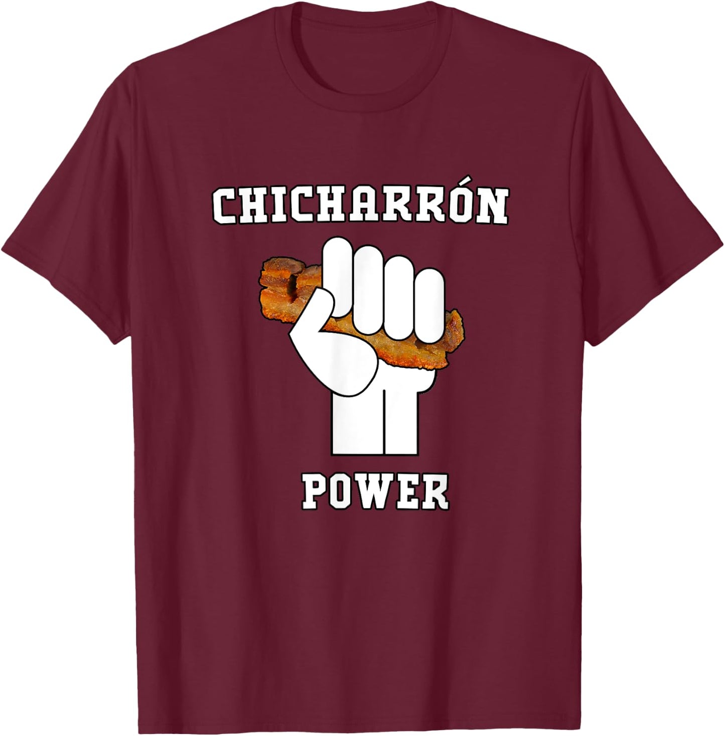 Nostalgia Health CHICHARRON POWER T-Shirt - T-Shirt | Maroon
