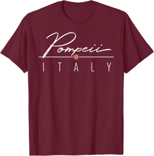 Pompeii Italy Shirt , Men, Girls & Boys T-Shirt - T-Shirt | Maroon