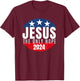 Jesus Christ 2024 Only Jesus Can Save This Nation T-Shirt - T-Shirt | Maroon