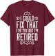 Could Fix That But Im Retired Funny Mechanic Grandpa Dad Men T-Shirt - T-Shirt | Maroon