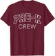 Pre-K Crew Fun Lettering Preschooler First Day of Preschool T-Shirt - T-Shirt | Maroon
