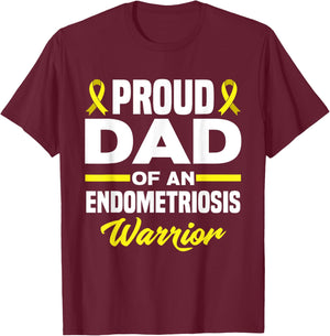 Proud Dad Of An Endometriosis Warrior Endo Awareness T-Shirt - T-Shirt | Maroon