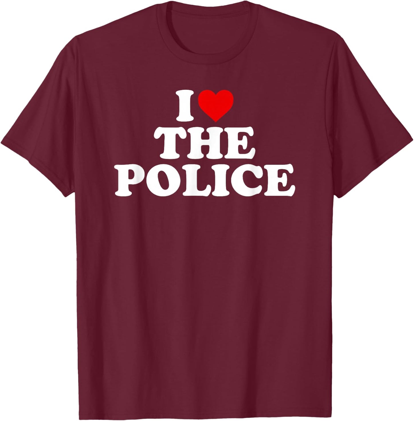 I Love The Police - Heart T-Shirt - T-Shirt | Maroon