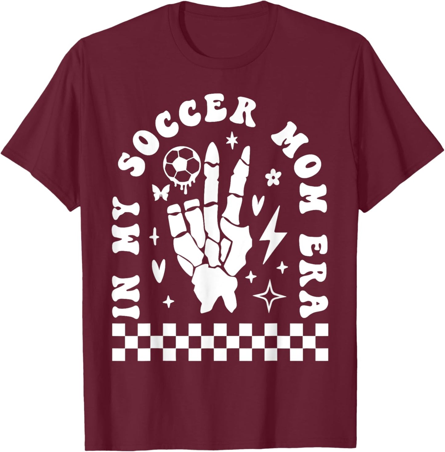 Funny Soccer Mama Skeleton Hand in My Soccer Mom Era T-Shirt - T-Shirt | Maroon