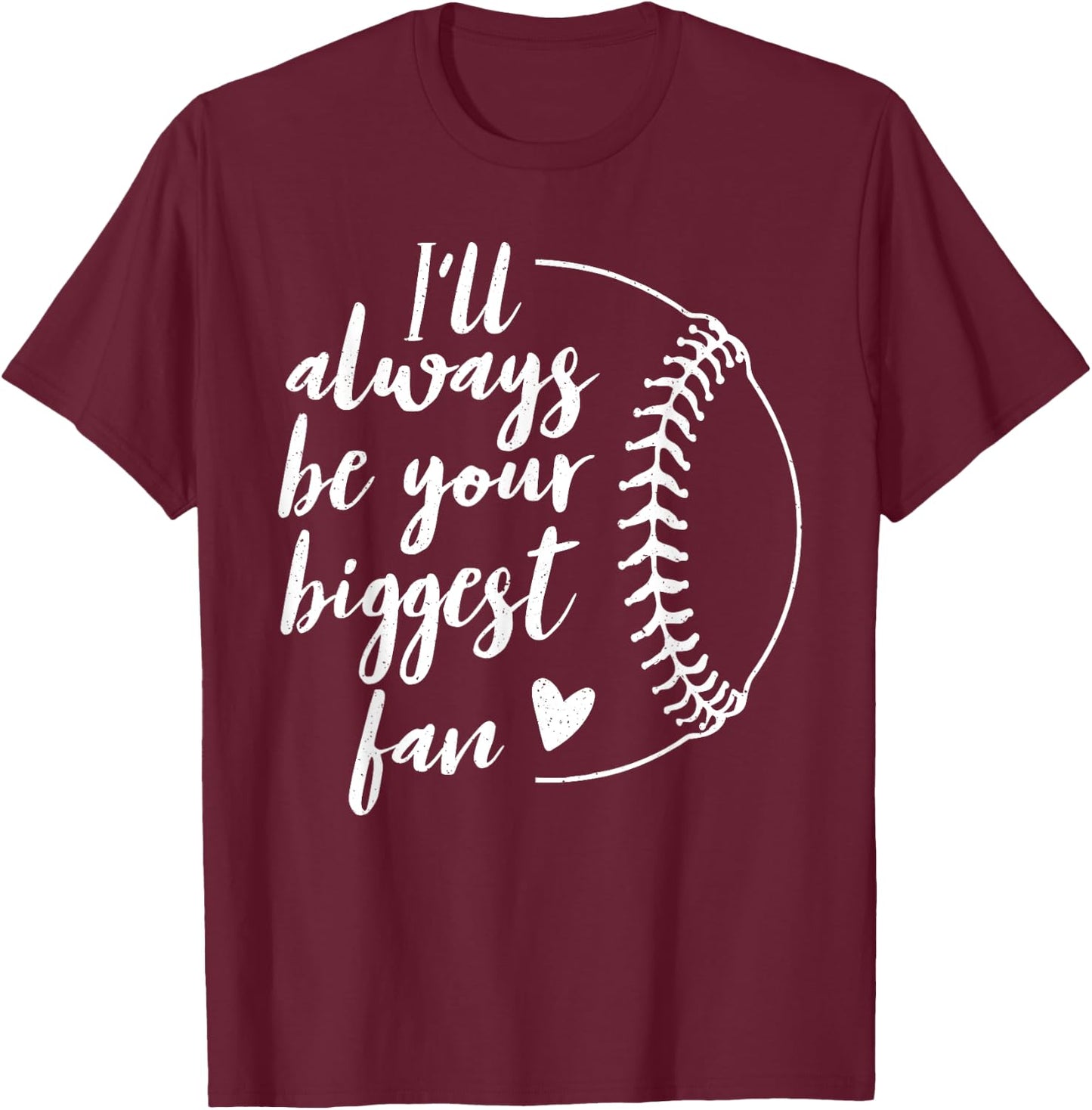 Baseball Player Biggest Fan Baseball Game Lovers T-Shirt - T-Shirt | Maroon