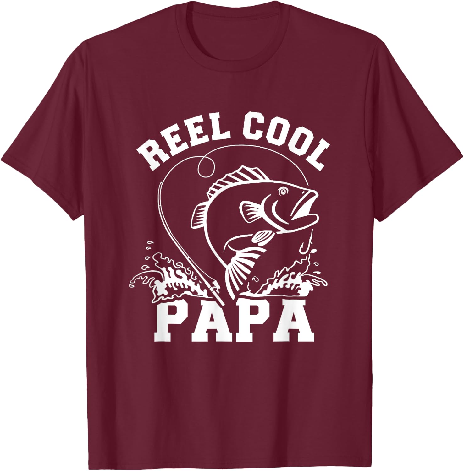 Reel cool Papa dad fishing T-Shirt - T-Shirt | Maroon