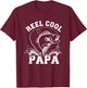 Reel cool Papa dad fishing T-Shirt - T-Shirt | Maroon