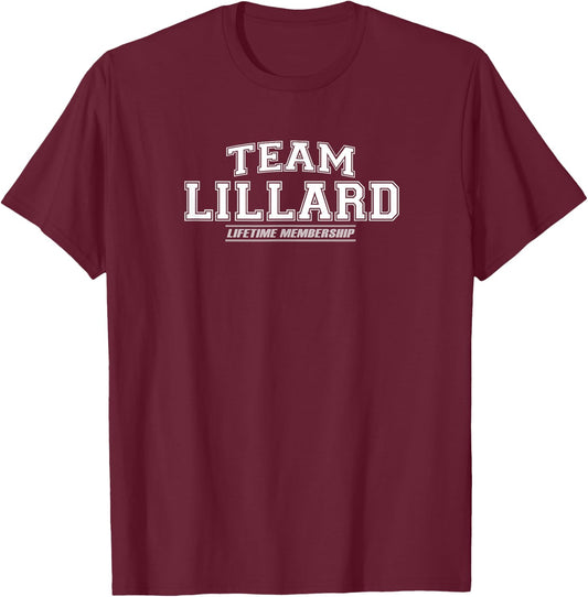 Team Lillard | Proud Family Surname, Last Name Gift T-Shirt - T-Shirt | Maroon