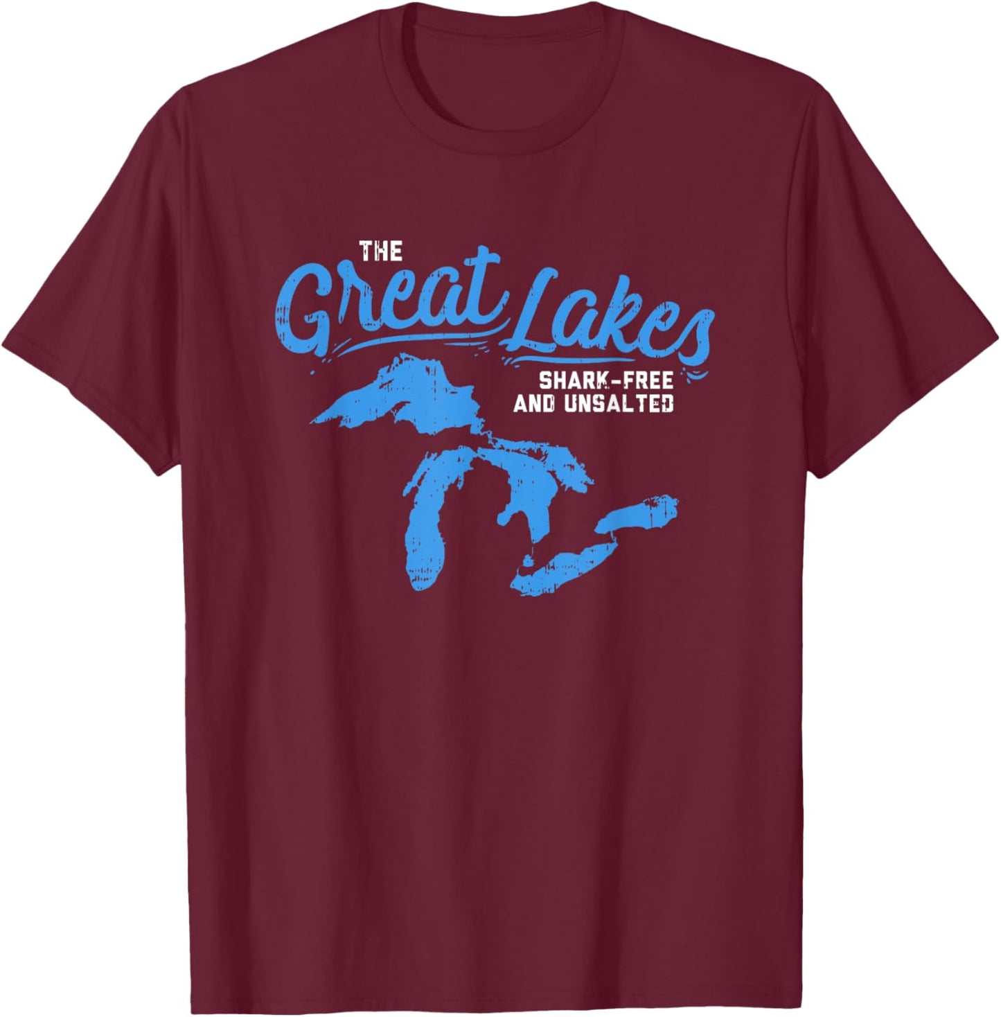 Great Lakes Shark Free & Unsalted Summer Vacation Lake Life Men Women Kids T-Shirt - T-Shirt | Maroon
