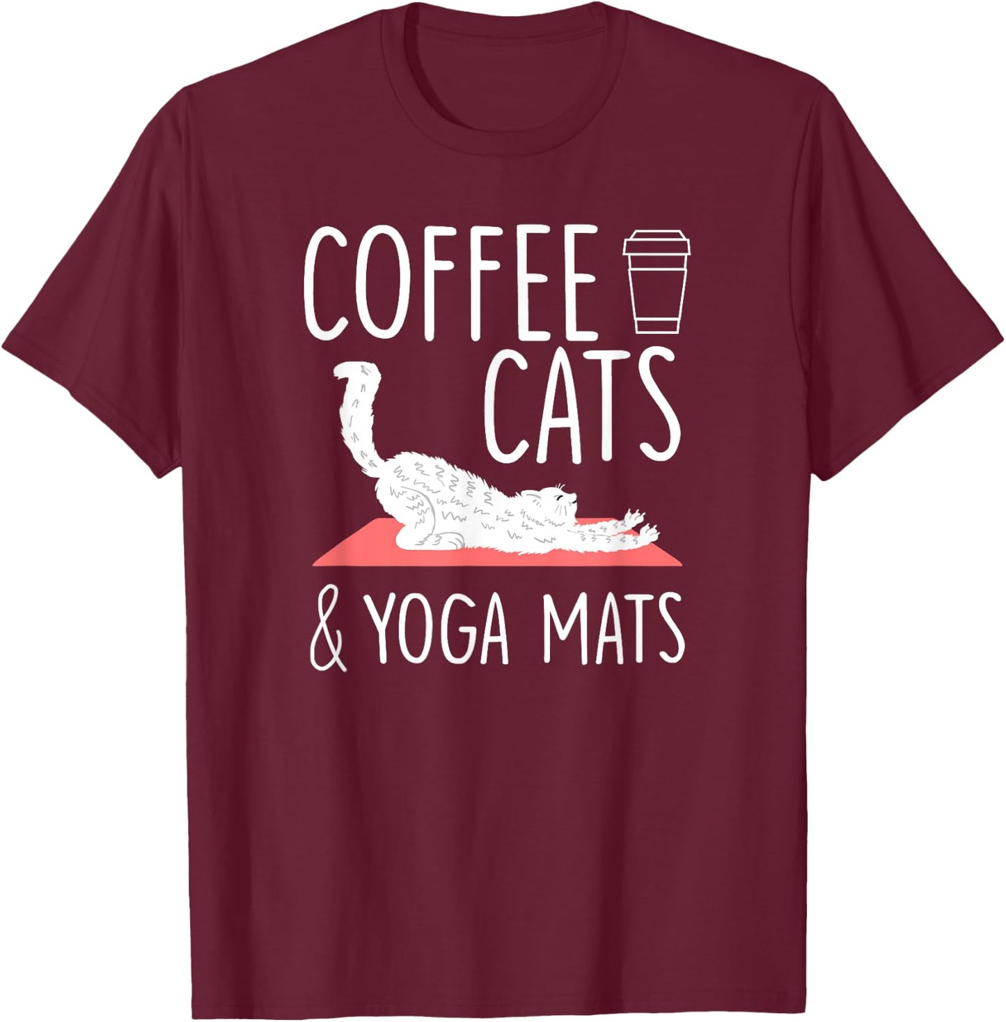 Coffee Cats Yoga Mats Cute Yogic Exercise Yoga Lover Gift T-Shirt - T-Shirt | Maroon