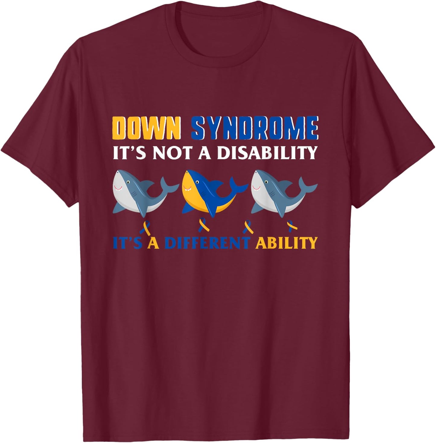 Down Syndrome Mom Awareness Love Yellow Blue Ribbon Shark T-Shirt - T-Shirt | Maroon